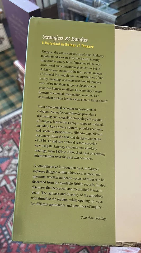 Stranglers and Bandits : A Historical Anthology of Thuggee : India