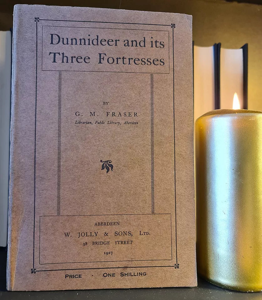 Dunnideer & Its Three Fortresses, G.M. Fraser: Paperback: 1927: Lecture