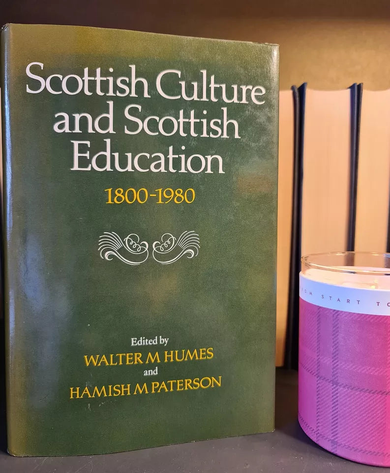 Scottish Culture & Scottish Education 1800 - 1980, Humes/Paterson: Hardback: 1st