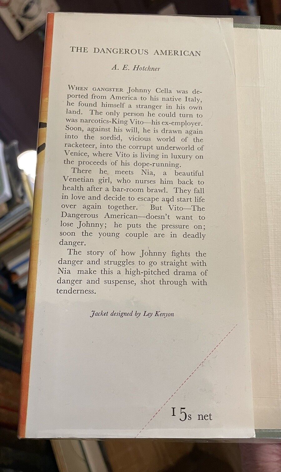 A. E. Hotchner : The Dangerous American : 1st UK Edition 1959
