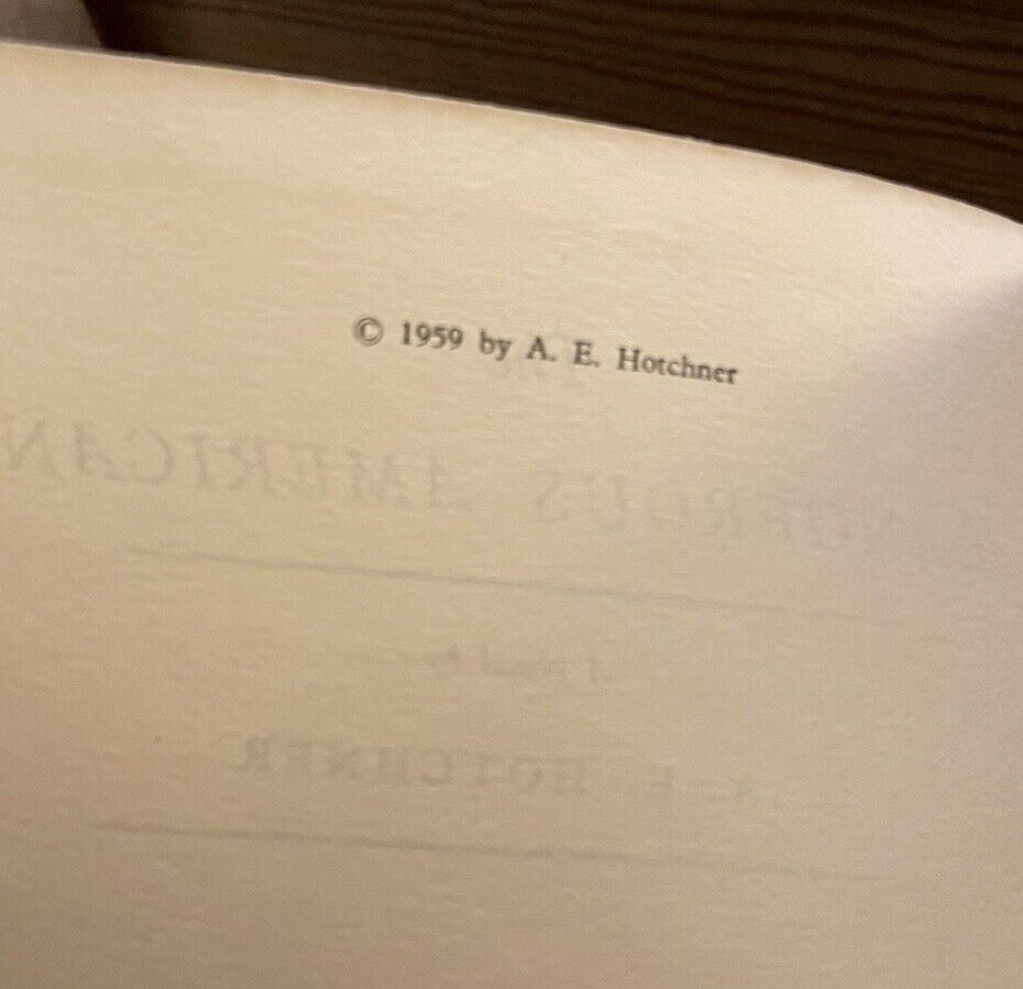 A. E. Hotchner : The Dangerous American : 1st UK Edition 1959