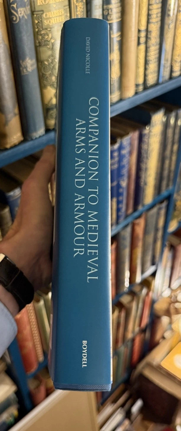 Companion To Medieval Arms And Armour : David Nicolle (2002, 1st in DJ) History