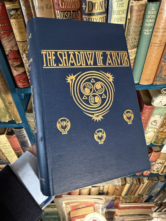 1896 The Shadow of Arvor : Edith Wingate Rinder : Legendary Romances + Folktales