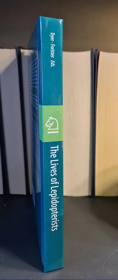 The Lives of Lepidopterists, Dyer Foster Eds: Hardback: Butterflies: Biology