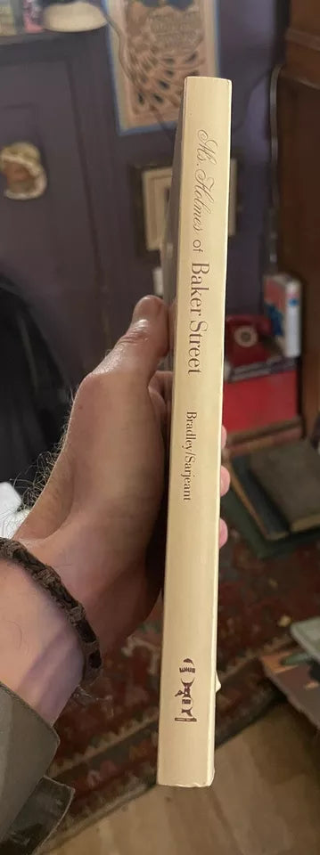 Ms. Holmes of Baker Street: The Truth About Sherlock : Bradley & Sarjeant