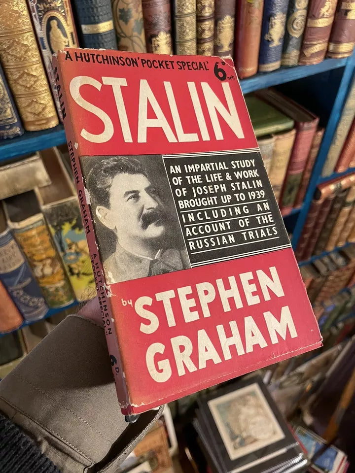 Stalin, an Impartial Study of the Life & Work of Joseph Stalin : Stephen Graham