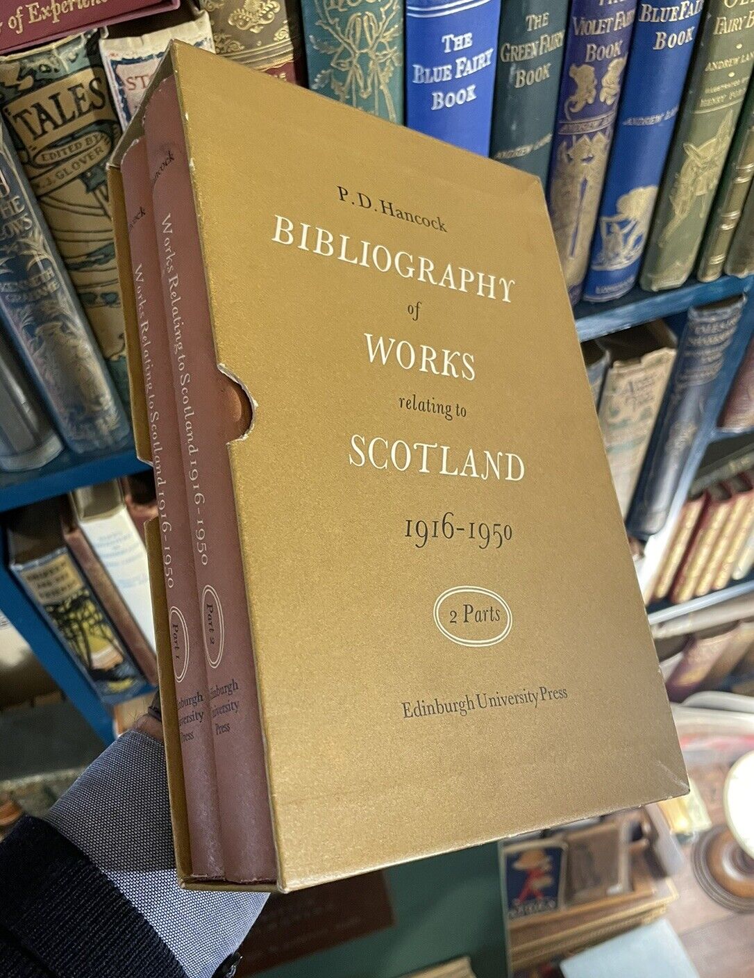 A Bibliography of Works Relating to Scotland 1916-1950 (2 Volumes) P D Hancock