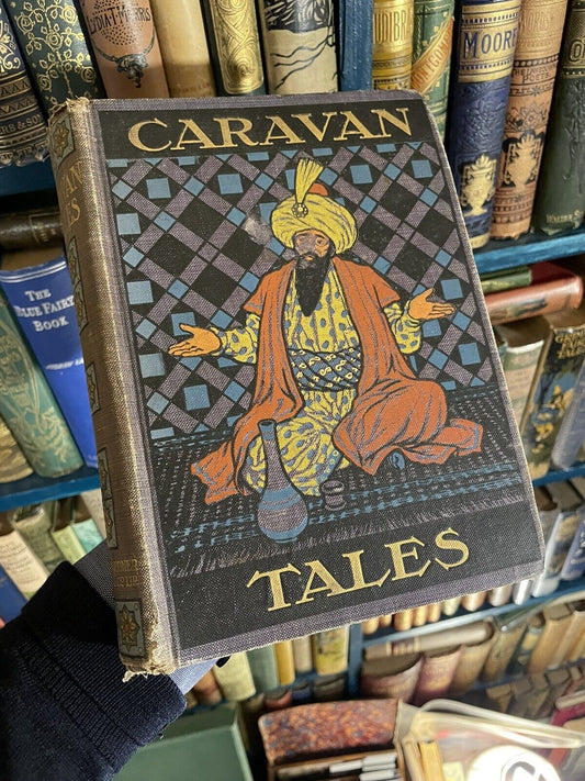 1910 Caravan Tales : Wilhelm Hauff : Middle East Magic Fairy Tales : Illustrated