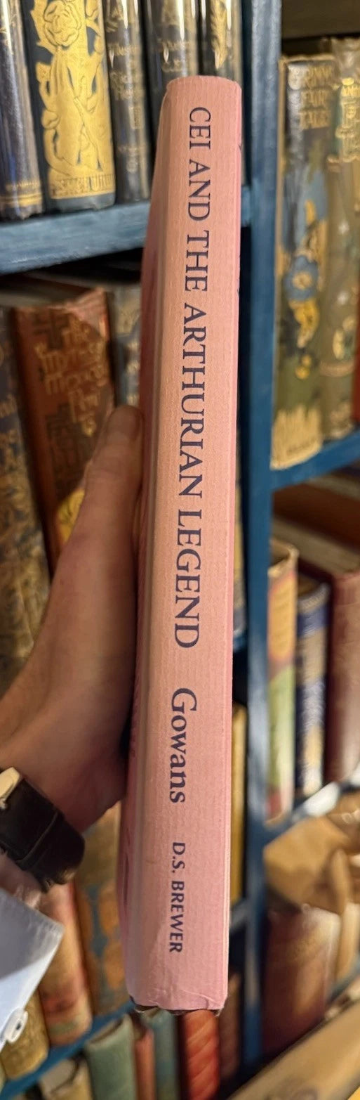 Cei and the Arthurian Legend : Linda M. Gowans : Arthurian Studies 1988