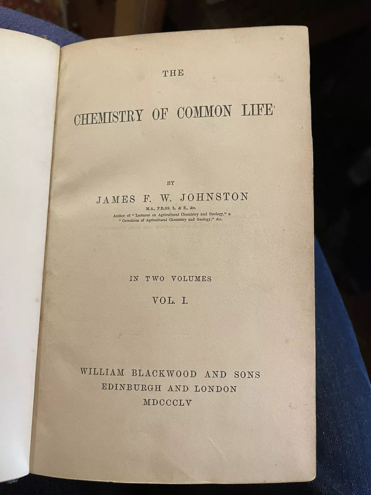 The Chemistry of Common Life : James F W Johnston (2 Vols) Flora & Fauna Botany