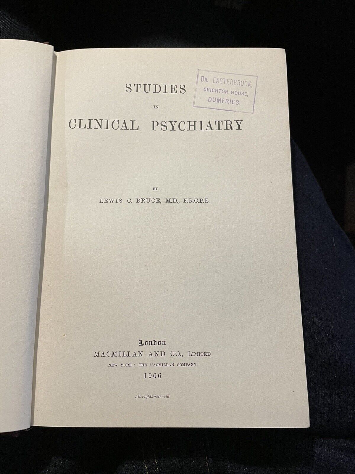 Studies in Clinical Psychiatry : Lewis Campbell Bruce : 1st Edition 1906