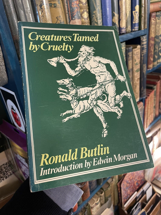 Creatures Tamed by Cruelty (SIGNED) Poetry by Ronald Butlin : 1st Edition 1979