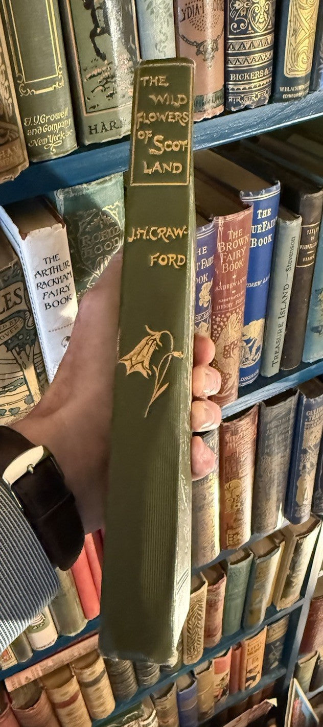 1897 The Wild Flowers of Scotland : J H Crawford : Illustrated : VG Copy