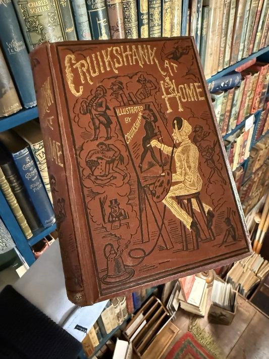 c1880s Cruikshank at Home : With Numerous Illustrations by Cruikshank
