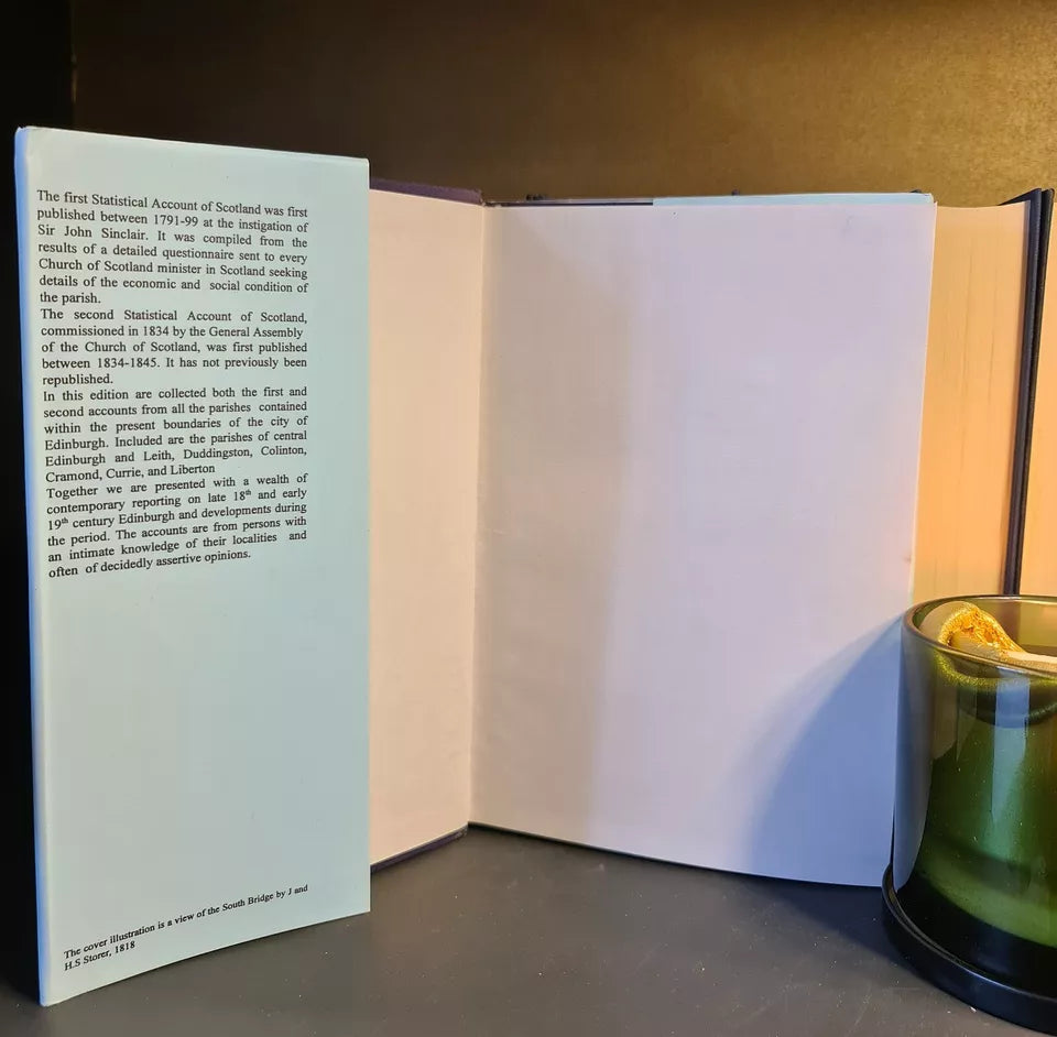 First & Second Statistical Accounts of Edinburgh, 1799 & 1845: Hardback: History