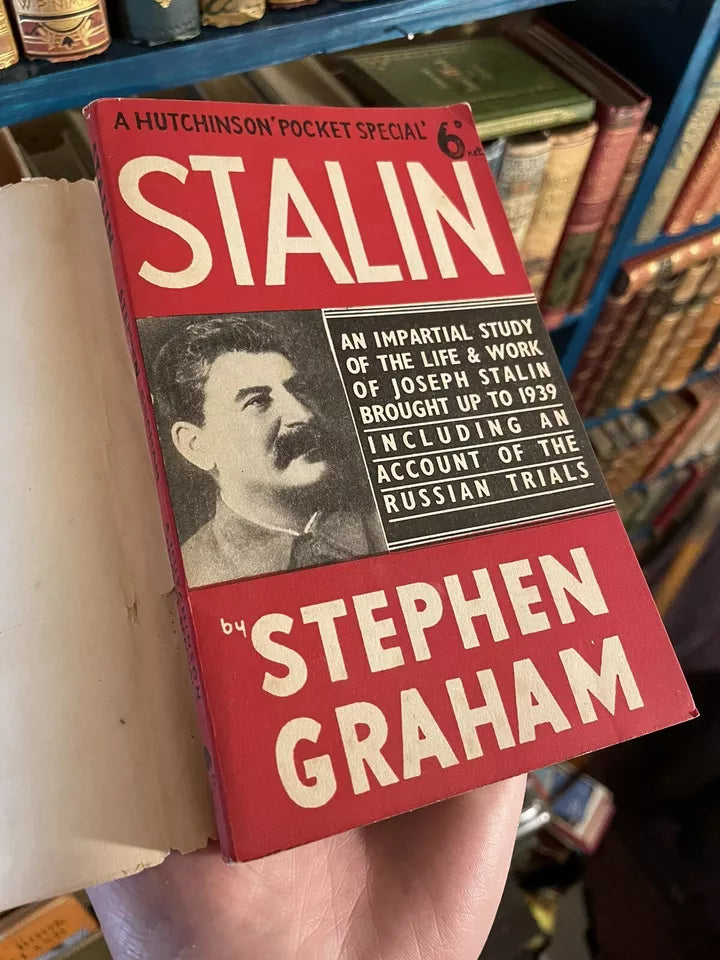 Stalin, an Impartial Study of the Life & Work of Joseph Stalin : Stephen Graham
