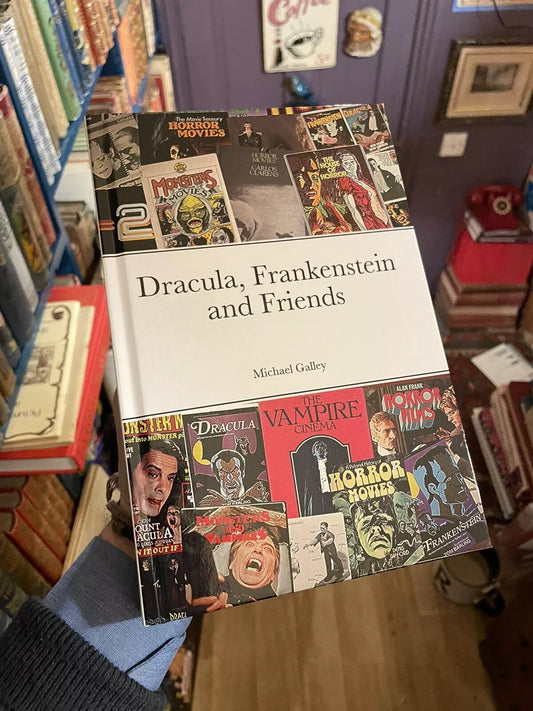 Dracula, Frankenstein and Friends : Michael Galley : Horror Films