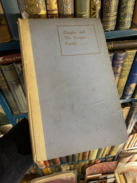 Douglas and the Douglas Family : Scottish Family History : Riach : 1927