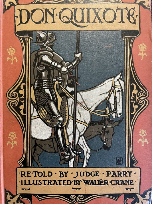 1912 Don Quixote of La Mancha : Illustrated by Walter Crane : Cervantes