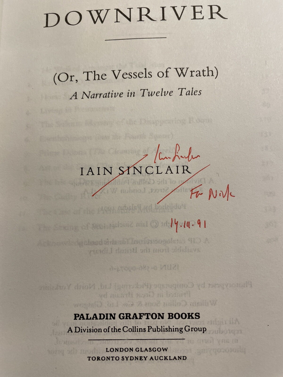 Iain Sinclair : Downriver (Or, The Vessels of Wrath) : Grafton 1991 Signed Proo