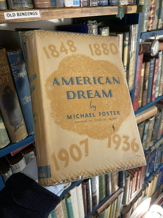 AMERICAN DREAM Michael Foster : Irish immigrant family in America : 1st Ed 1937