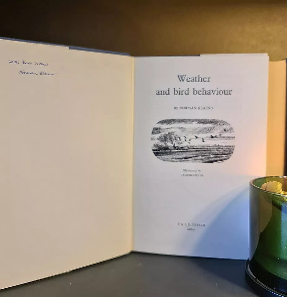 Weather & Bird Behaviour, N. Elkins: Hardback: Signed: 1st Ed: Ornithology