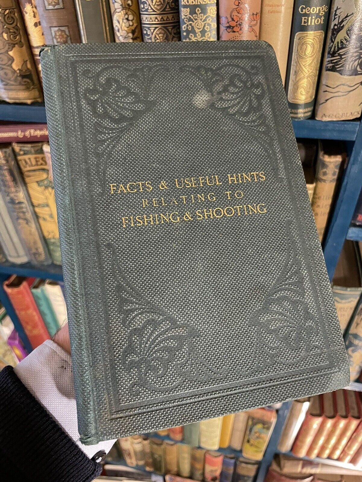 1866 Facts & Useful Hints Relating to Fishing and Shooting : Field Sports : 1st