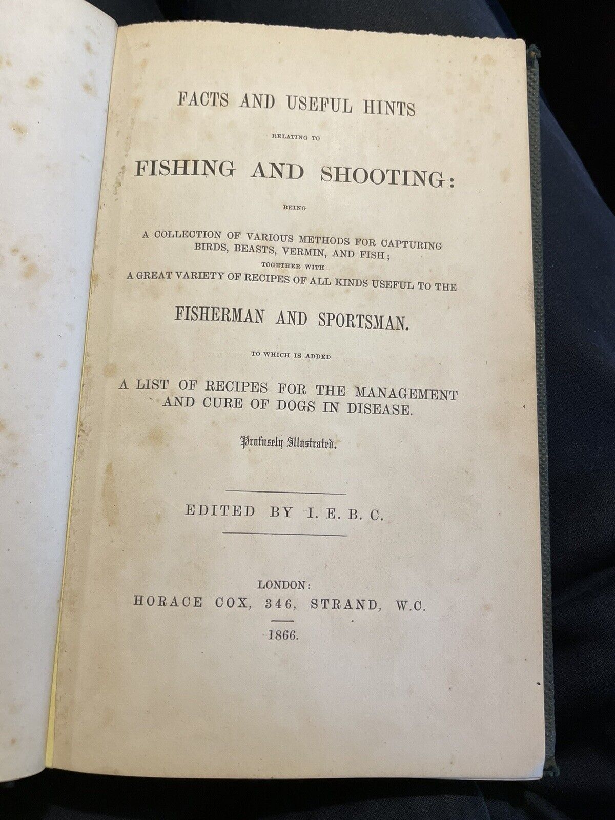 1866 Facts & Useful Hints Relating to Fishing and Shooting : Field Sports : 1st