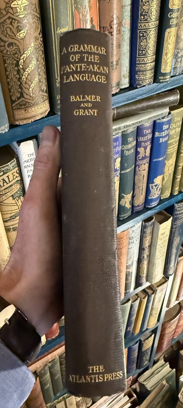 A Grammar of the Fante-Akan Language : Ghana, Ivory Coast 1929