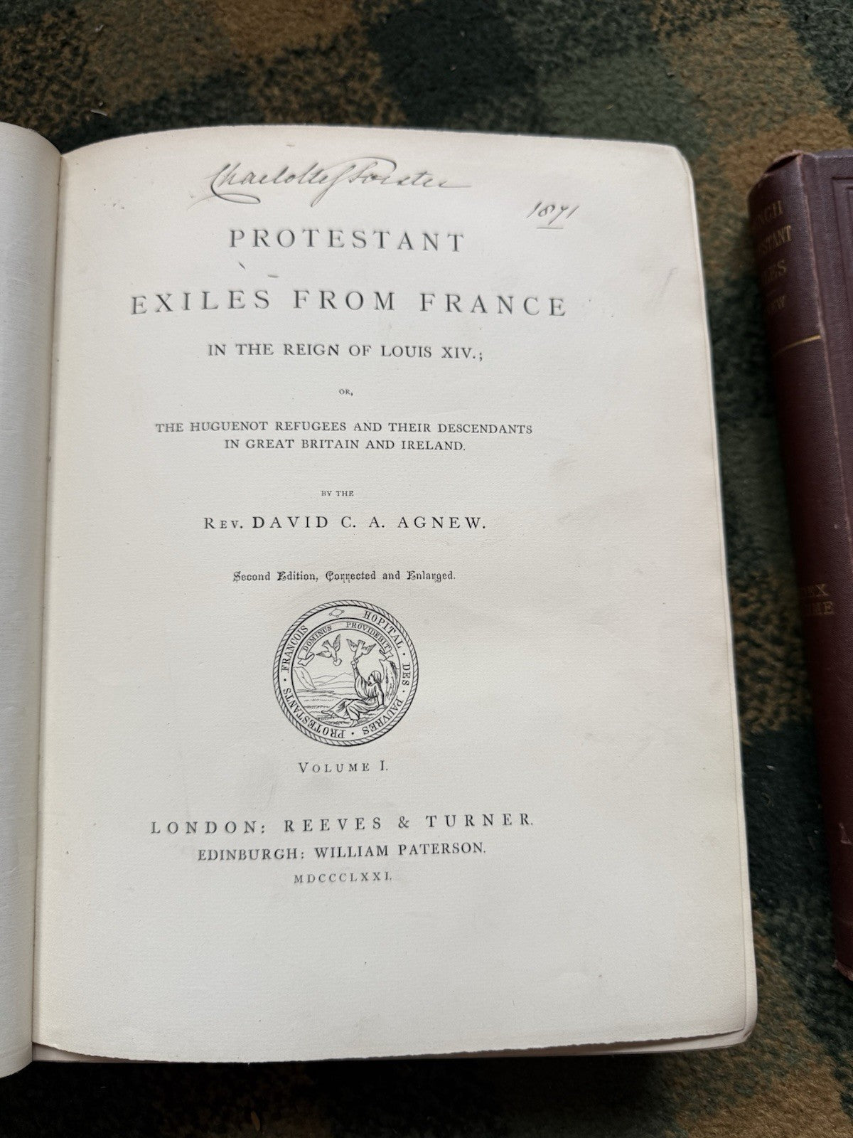 1871 French Protestant Exiles (2 Vols in 1 + Index) David C. A. Agnew