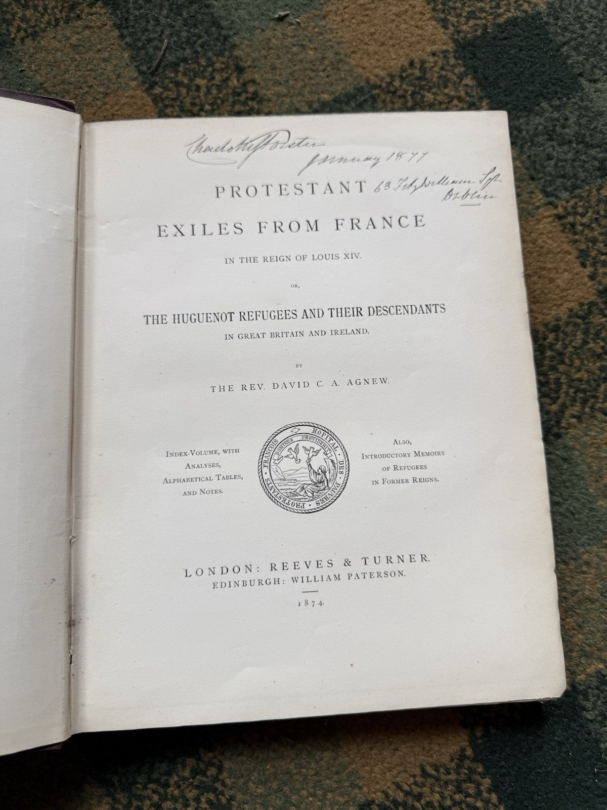 1871 French Protestant Exiles (2 Vols in 1 + Index) David C. A. Agnew