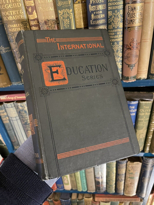 Friedrich Froebel : The Education of Man : German Educator : 1st Ed 1889