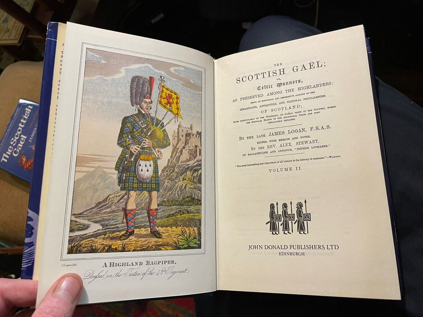 The Scottish Gael, or Celtic Manners : James Logan (2 Vols) Illustrated