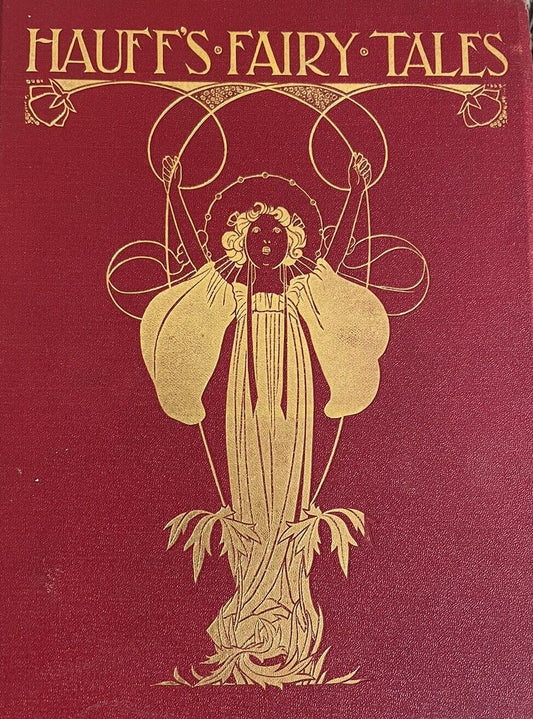 1911 Fairy Tales by Wilhelm Hauff : Colour Illustrations by Arthur A. Dixon