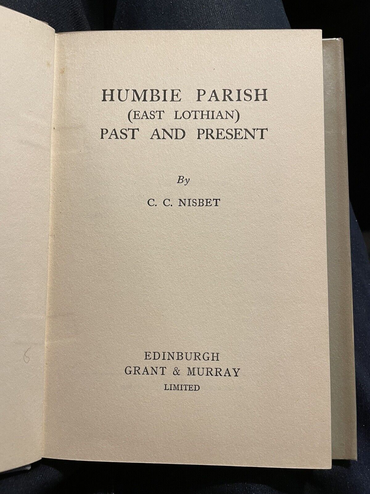 1939 Humbie Parish Past and Present : East Lothian : C. C. Nisbet
