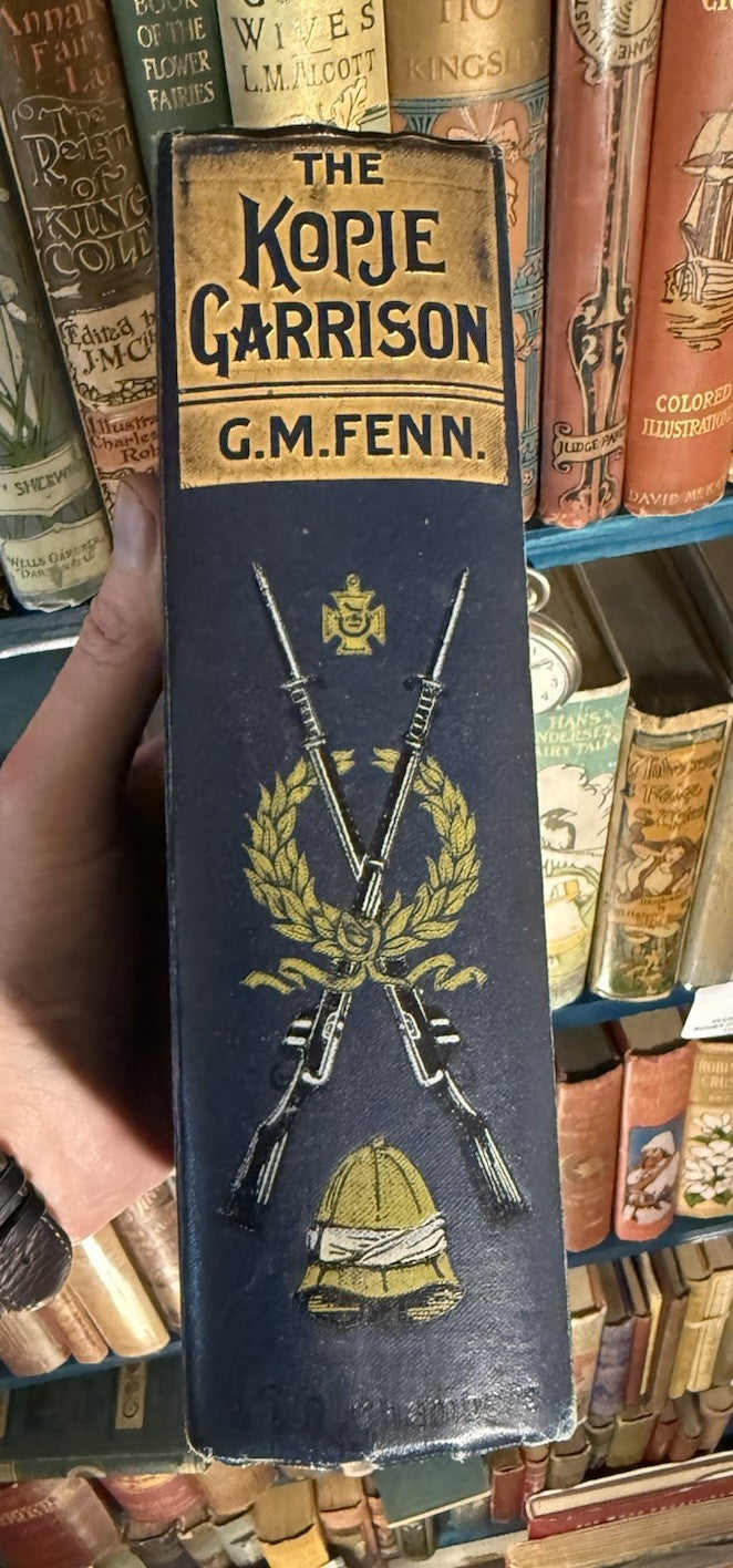 1901 The Kopje Garrison : A Story of the Boer War : G. Manville Fenn