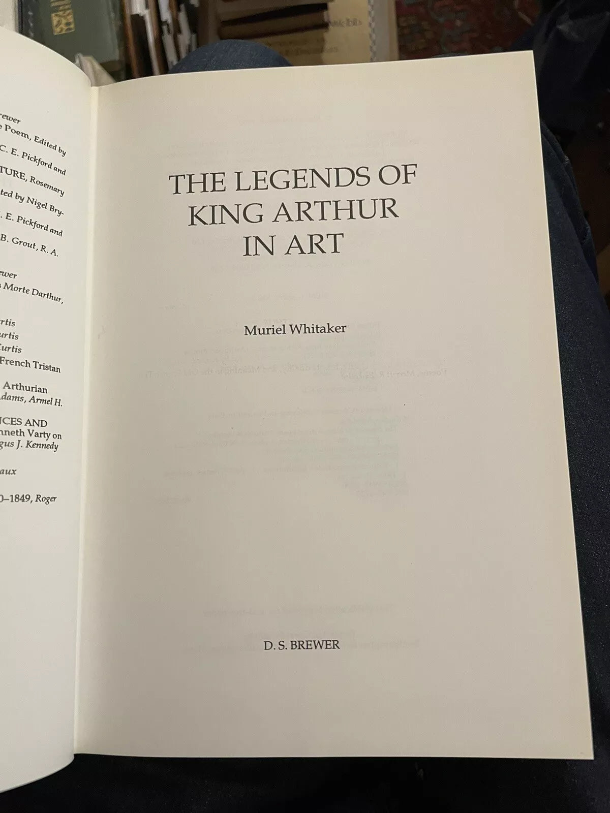 The Legends of King Arthur in Art : Muriel Whitaker : Cambridge Hardback 1990