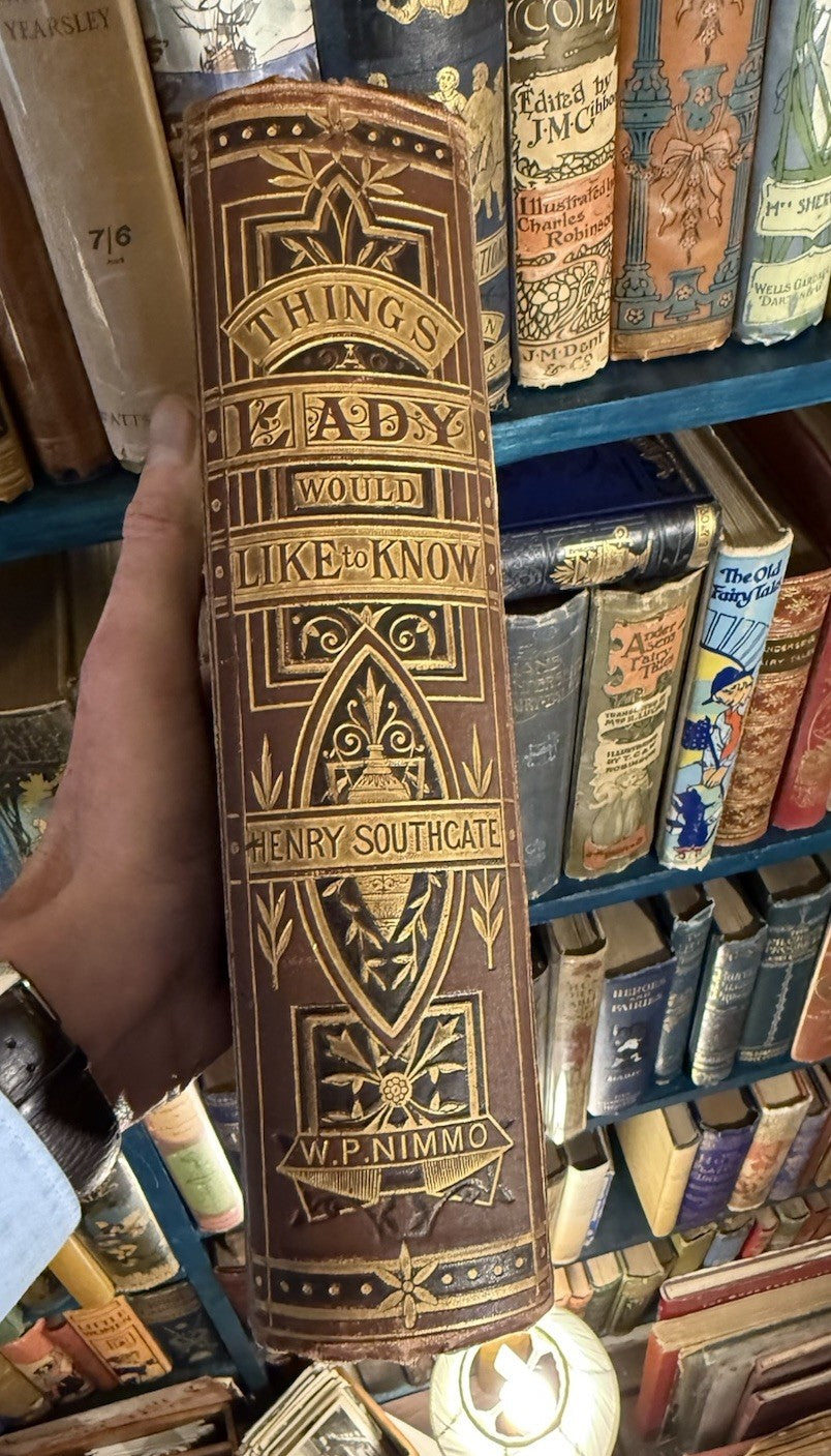 Things a Lady Would Like to Know : Victorian Women's Book / Recipes c1875