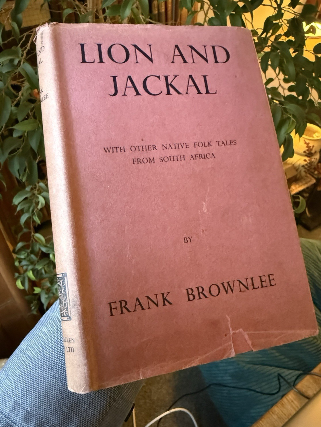 Lion and Jackal : Native Folk Tales from South Africa : Frank Brownlee 1938