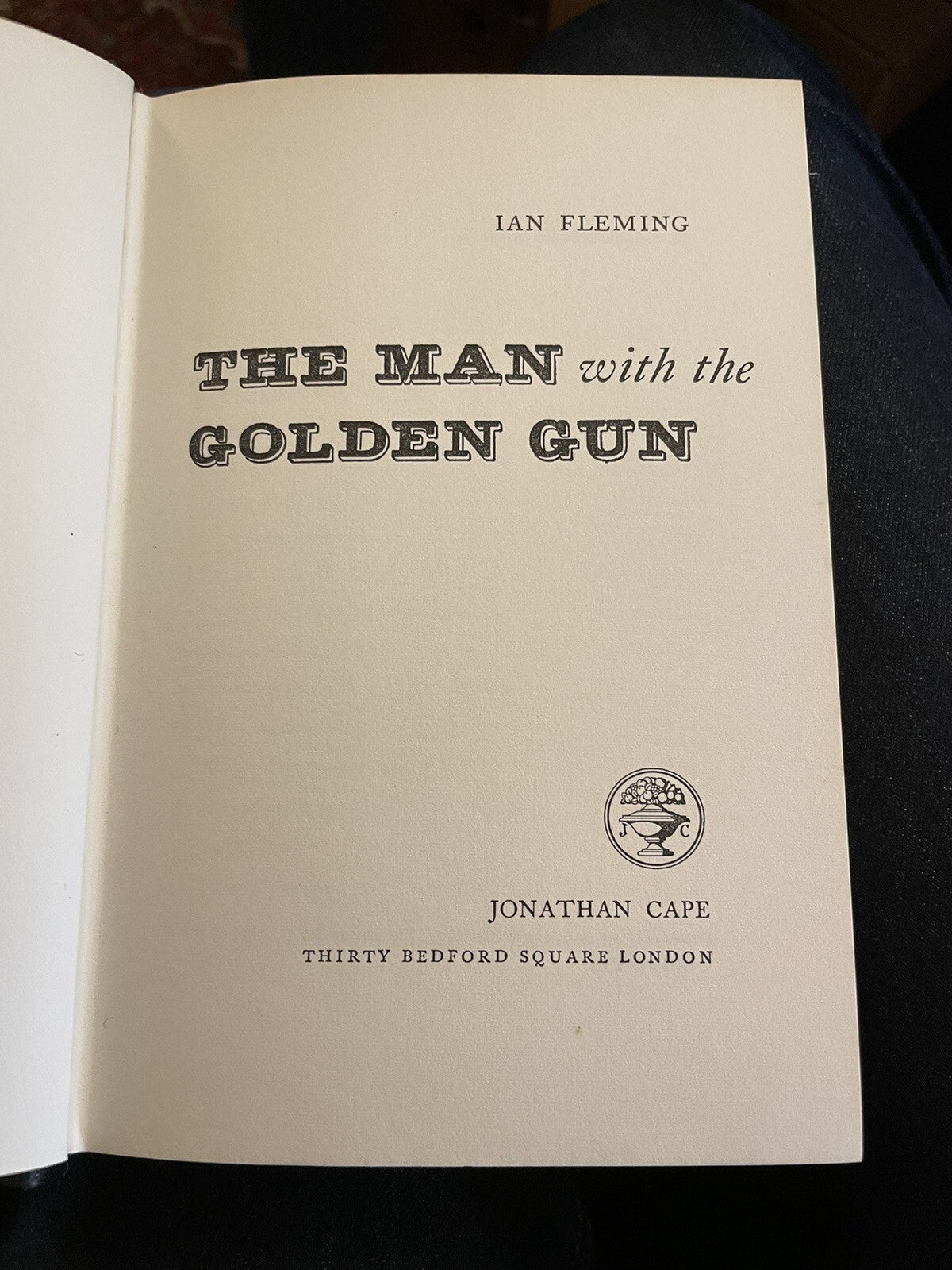 Ian Fleming : The Man With The Golden Gun : 1st/1st Edition 1965 : HB in DJ