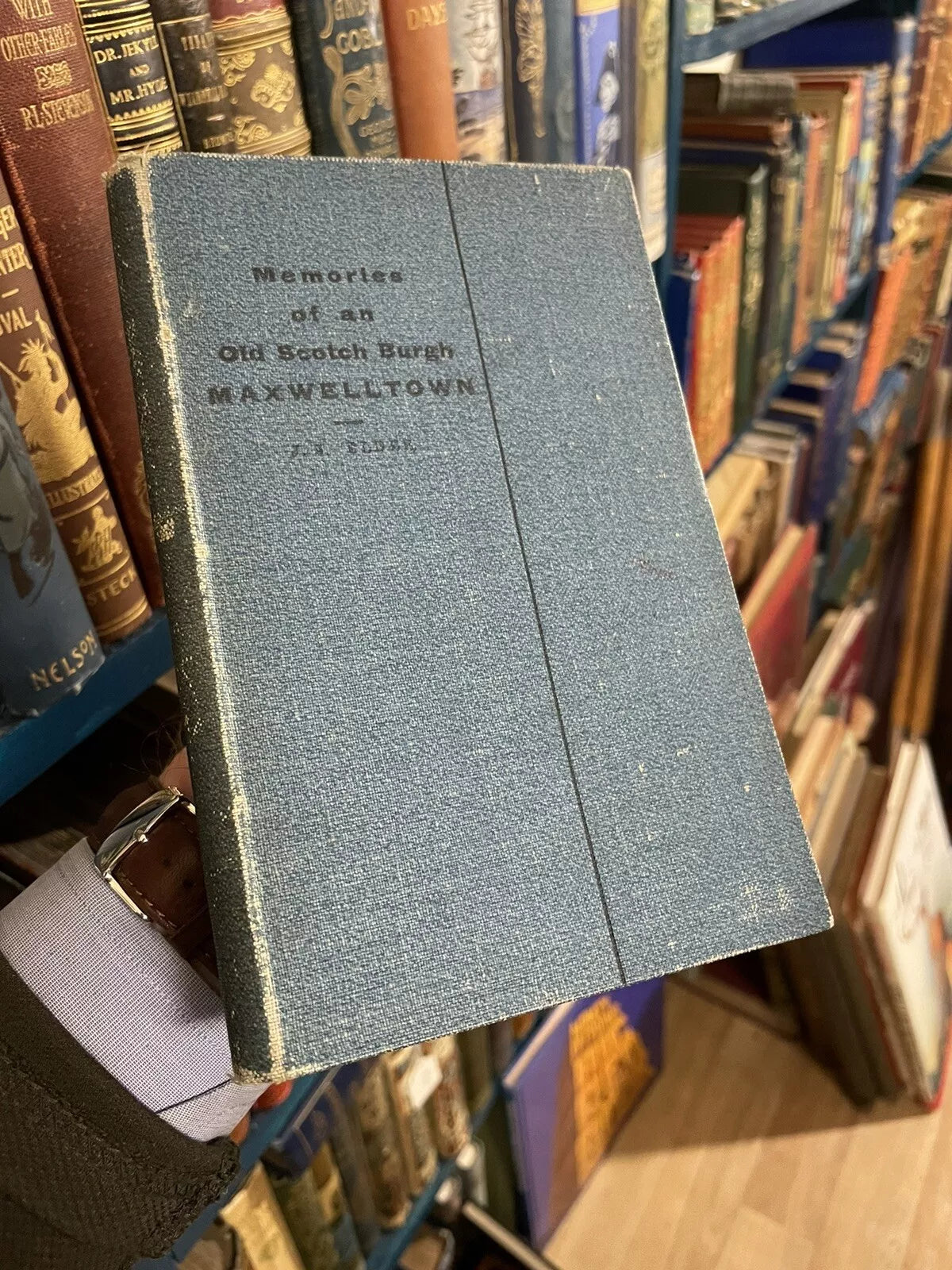 1897 Memories of old Scotch Burgh Maxwelltown : Dumfries, Scottish Borders