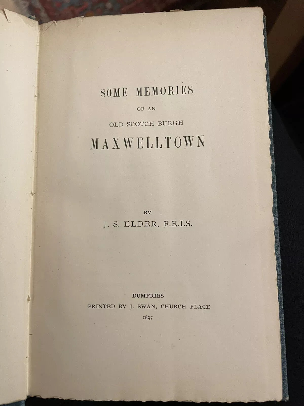 1897 Memories of old Scotch Burgh Maxwelltown : Dumfries, Scottish Borders