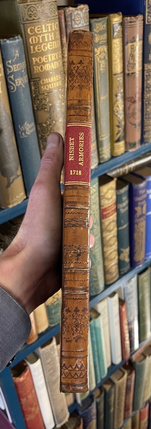 1718 Nisbet : An Essay on the Ancient and Modern use of Armories : Heraldry