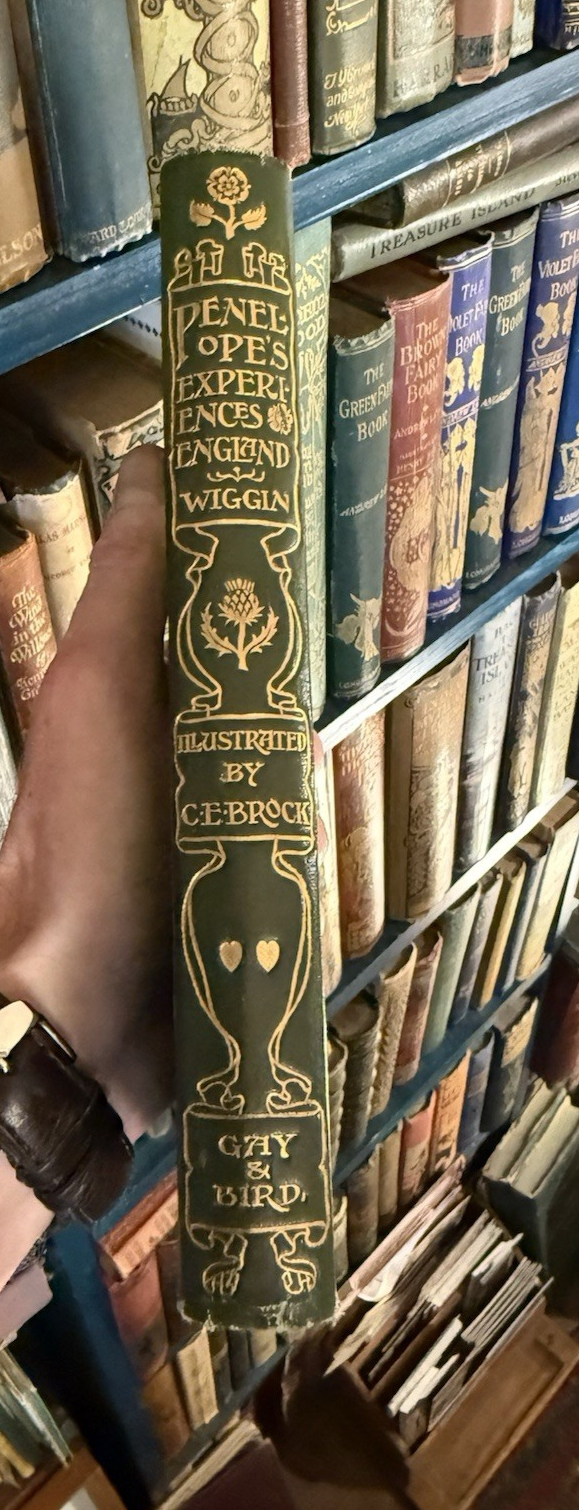 1900 Penelope's English Experience : Kate Douglas Wiggin : Illustrated