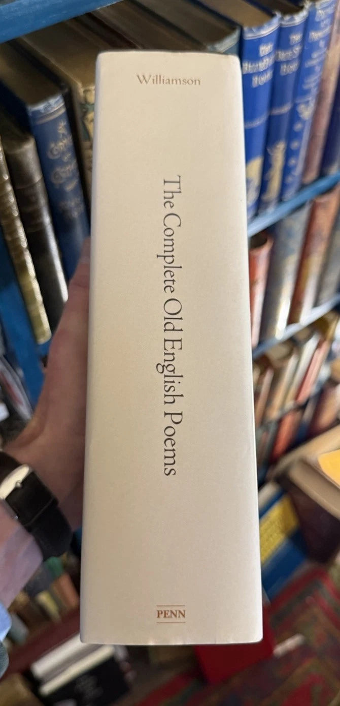 Complete Old English Poems : Translated by Craig Williamson : Hardback 2017