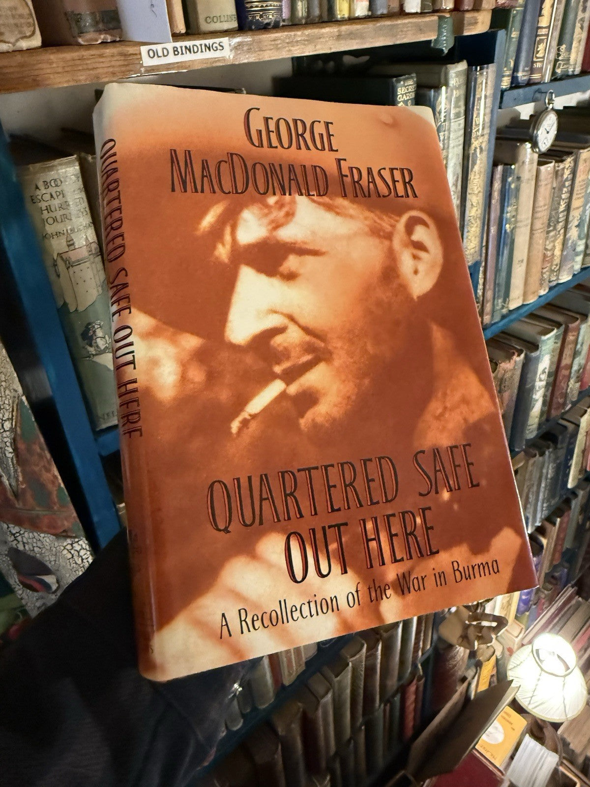George MacDonald Fraser (SIGNED) Quartered Safe Out Here : 1992-1st, WWII Burma