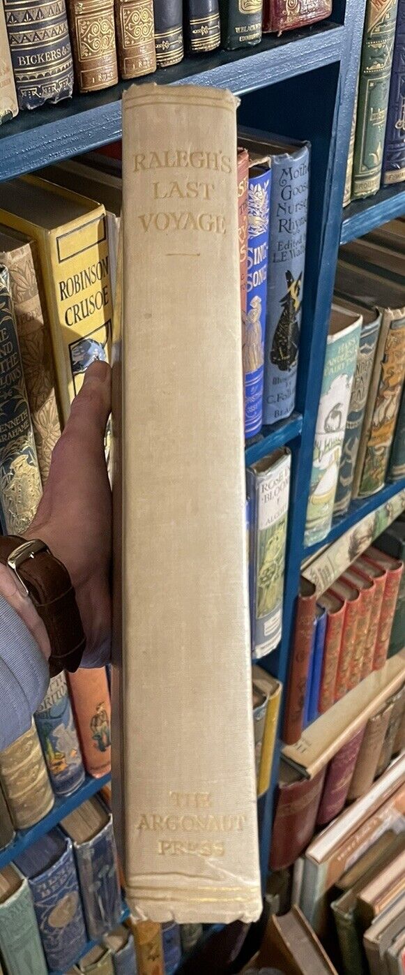 1932 Ralegh's Last Voyage : V T Harlow : Sir Walter Raleigh