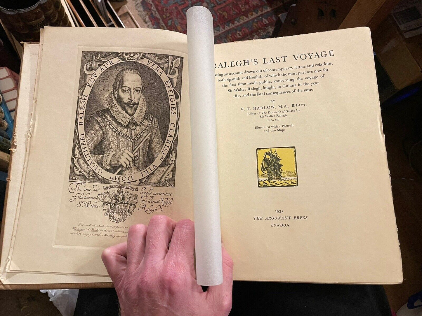 1932 Ralegh's Last Voyage : V T Harlow : Sir Walter Raleigh