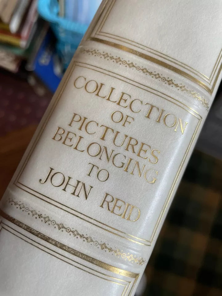 Collection of Pictures Belonging to John Reid : Large Vellum Binding Ltd Ed