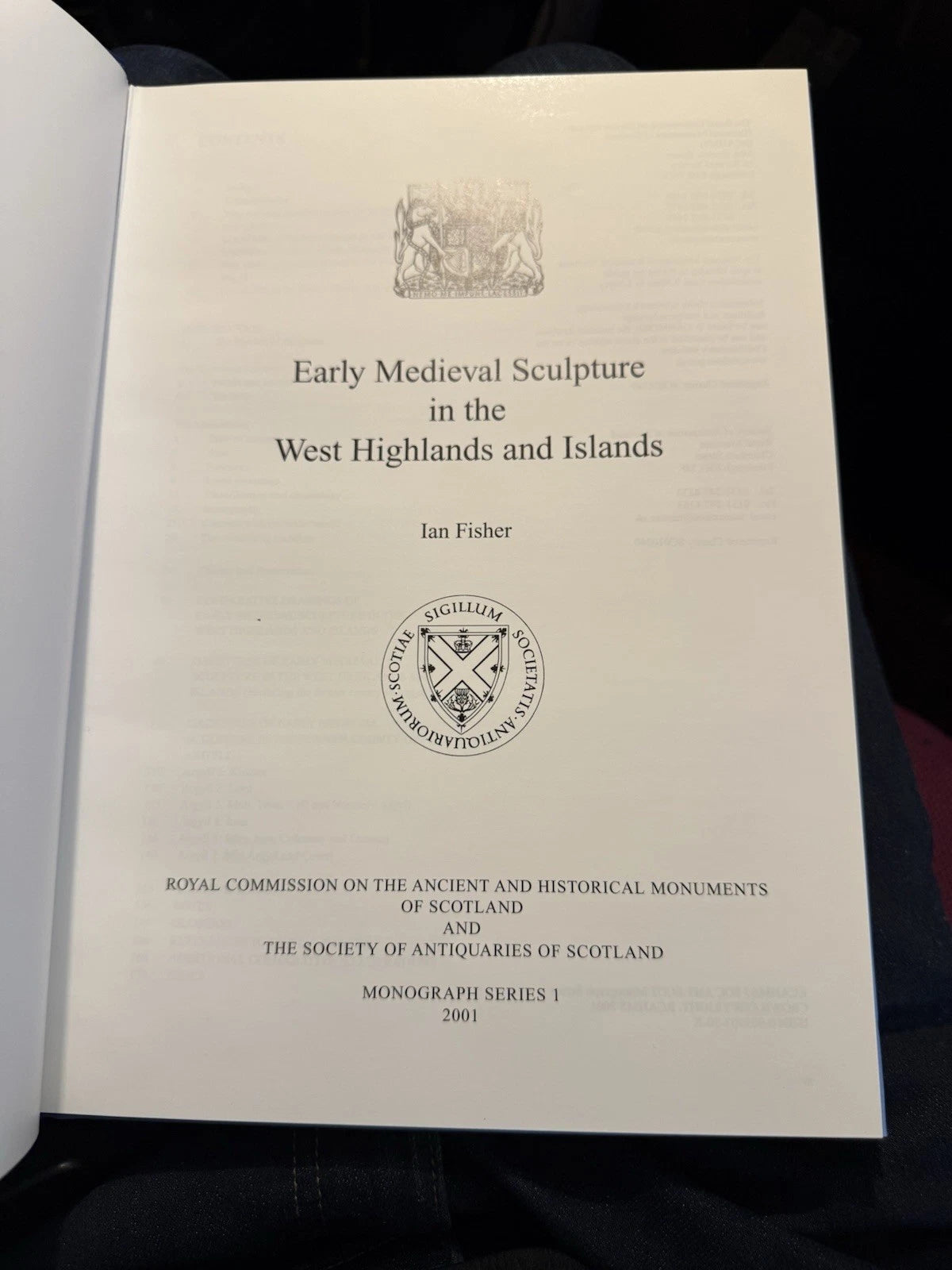 2001 Early Medieval Sculpture in the West Highlands and Islands : Ian Fisher